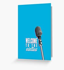 welcome to the sixties. Greeting Card