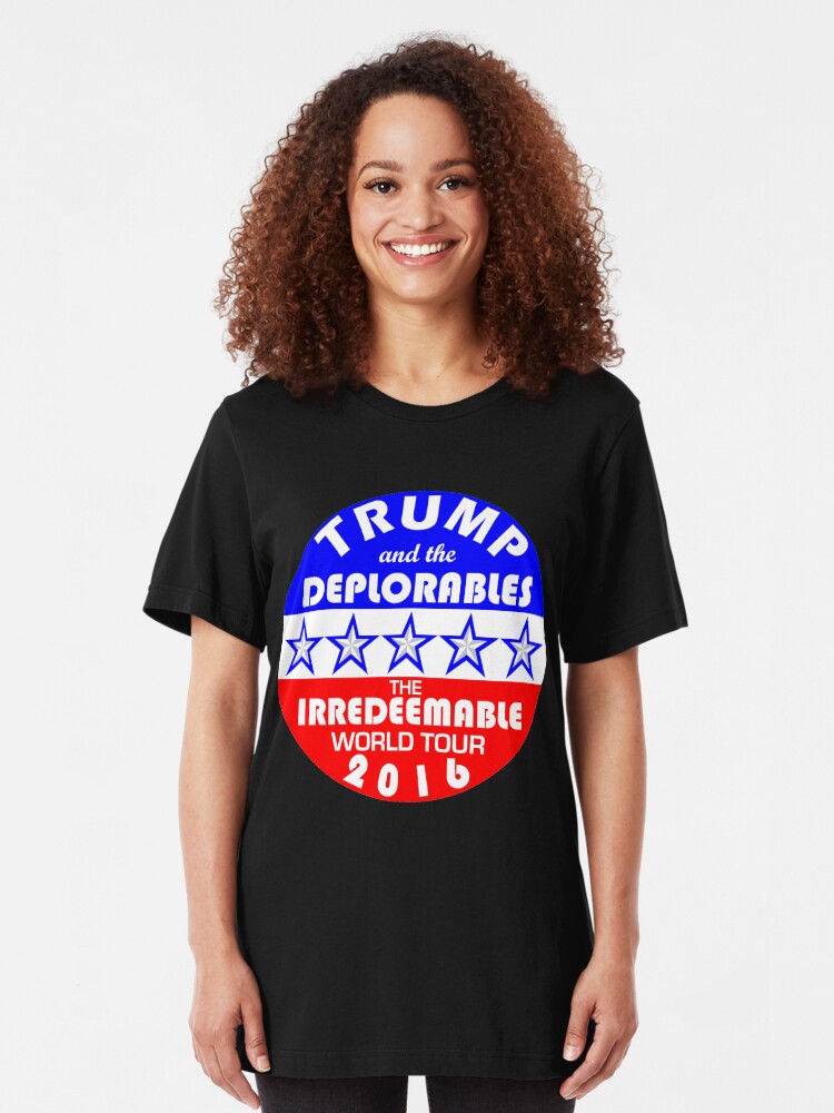 Alternate view of Trump And The Deplorables Irredeemable World Tour 2016 Slim Fit T-Shirt