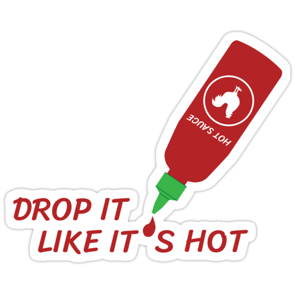 "drop it like it's hot" Stickers by gcmesnier | Redbubble