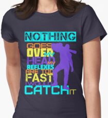 Nothing Goes Over My Head Women's Fitted T-Shirt