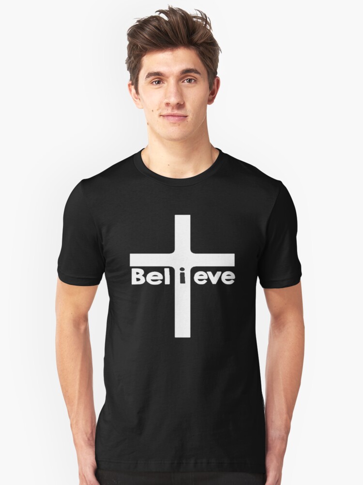 Belive God Unisex T-Shirt