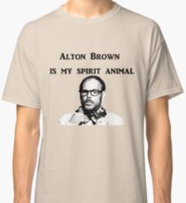 Alton Brown Is My Spirit Animal Classic T-Shirt
