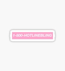 Hotline Bling Einzelleitung Sticker