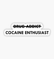 Cocaine Enthusiast Sticker