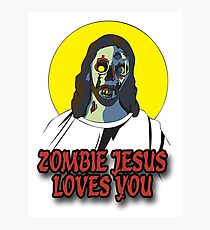 Zombie Jesus Loves You Photographic Print