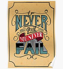 If You Never Quit, You Never Fail - J. Cole Poster