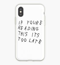 Wenn du das liest, ist es zu spät iPhone-Hülle & Cover