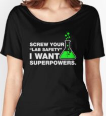 Funny Lab Safety Science Geek Humor T-shirt Women's Relaxed Fit T-Shirt