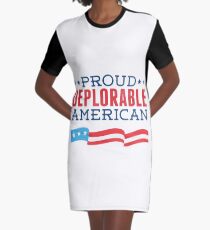 Proud Deplorable American (Trump 2016) Graphic T-Shirt Dress