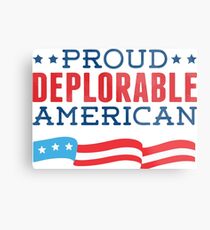 Proud Deplorable American (Trump 2016) Metal Print