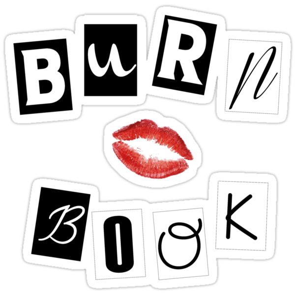 Mean Girls Burn Book Stickers By Natalie Rowe Redbubble 