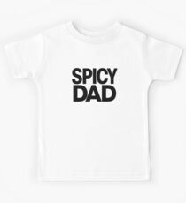 Spicy Dad Kids Tee