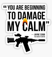 Damaging My Calm Sticker