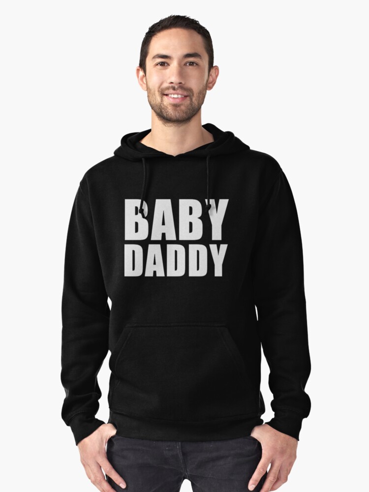 Baby Daddy Pullover Hoodie