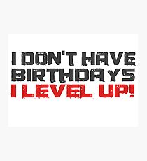 Video Games Gamers Quotes Birthday Funny Quotes Cool Photographic Print