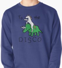 To The Disco (Unicorn Riding Triceratops) Pullover