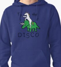 To The Disco (Unicorn Riding Triceratops) Pullover Hoodie
