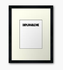 DEPLORABLE ME T shirt 2016 Framed Print