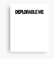 DEPLORABLE ME T shirt 2016 Metal Print
