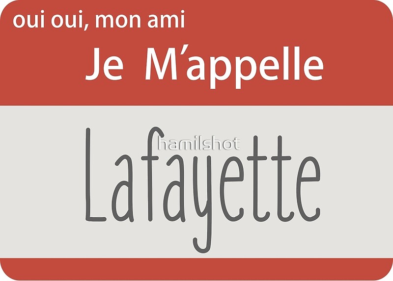 oui-oui-mon-ami-je-m-appelle-lafayette-greeting-cards-by-hamilshot