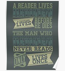 A Reader Lives a Thousand Lives Before He Dies Poster