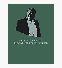 Don't Hate Dutiful Carson Photographic Print