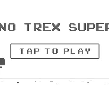 Google's Offline Dinosaur Game - Dino Trex Super Tap to Play Pin