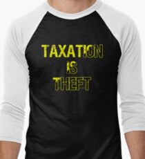 Taxation Is Theft Men's Baseball ¾ T-Shirt