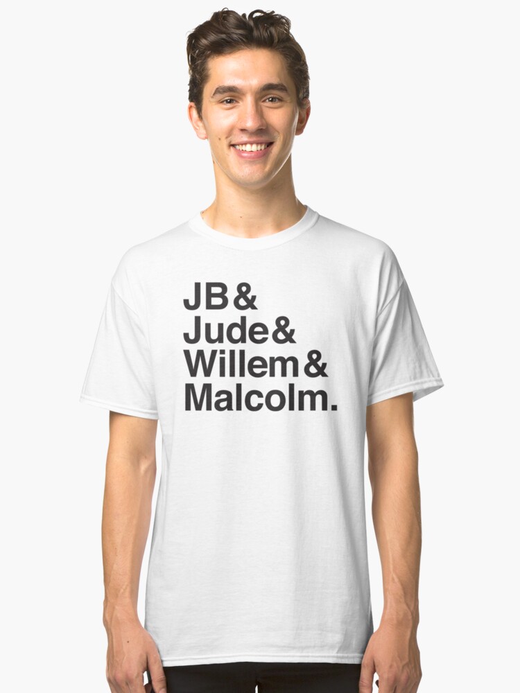 jude and jb and willem and malcolm shirt