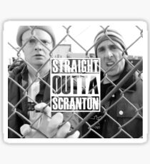 straight outta scranton Sticker