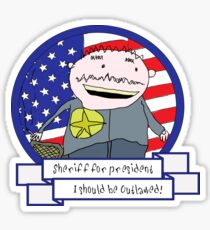 I Should Be Outlawed! Sticker