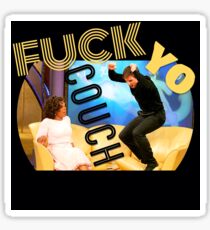 Fuck Yo Couch Stickers Redbubble