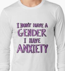 Camiseta de manga larga No tengo un sexo Tengo ansiedad