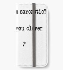 Sarcastic iPhone Wallet/Case/Skin