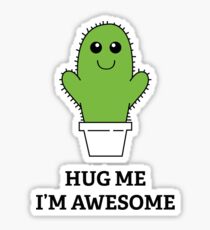 Hug Me, I'm Awesome Sticker