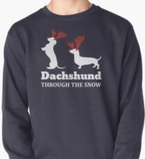 Dachshund Through The Snow Christmas T-shirt Pullover