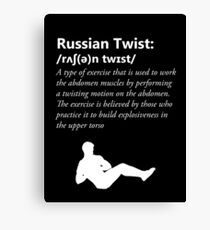 Russian Twist Defintion - White Canvas Print