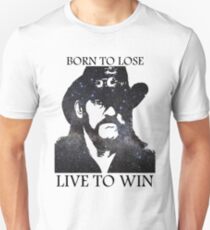 LEMMY KILMISTER BORN TO LOSE LIVE TO WIN RIP Unisex T-Shirt