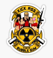 Kick ass! Chew bubble gum! Sticker
