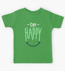 Be Happy And Smile Because You're Awesome - Cute Inspirational Graphic T shirt Kids Tee