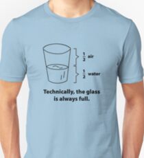 Technically, The Glass Is Always Full Slim Fit T-Shirt