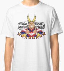 All Might is here!! Classic T-Shirt