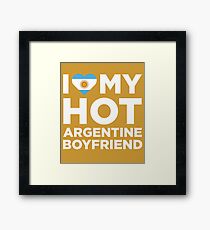 I Love My Hot Argentine Boyfriend Framed Print