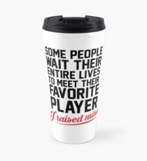 My Favorite Player Travel Mug