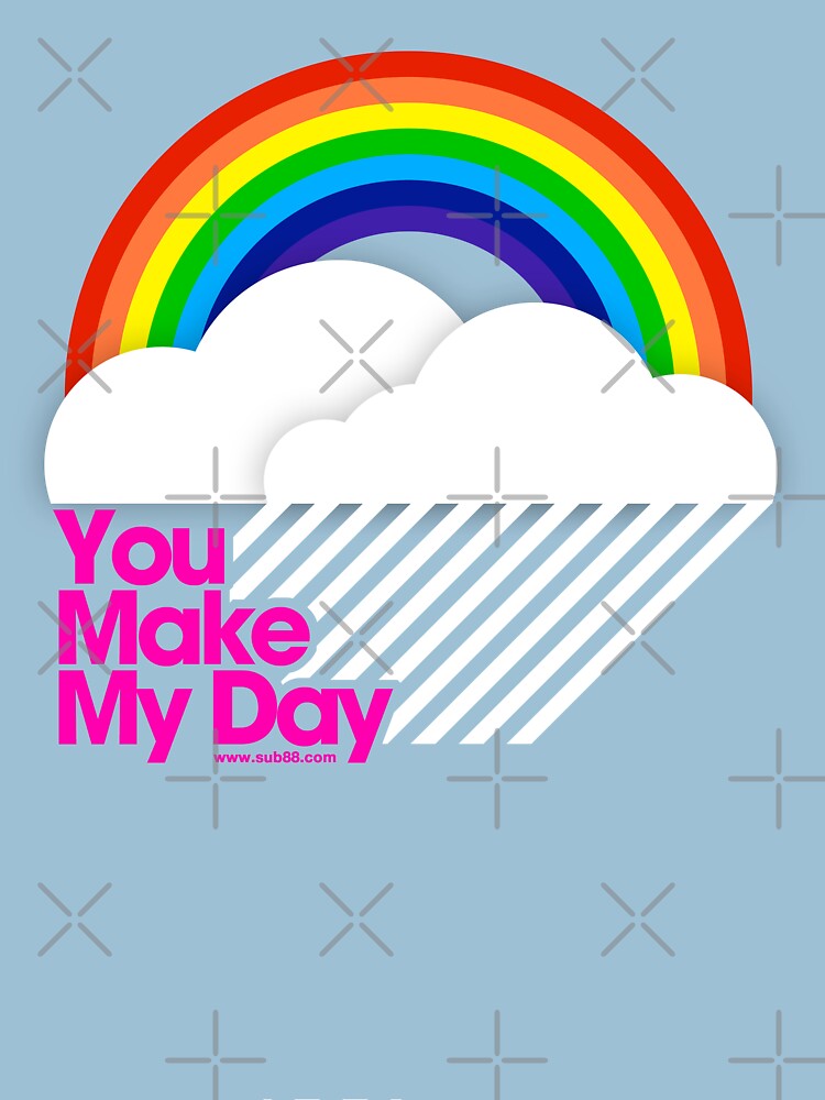 You Make My Day /// by sub88