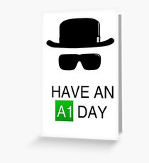 Have an A1 Day Greeting Card