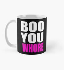 Boo You Whore - Mean Girls Quote Mug