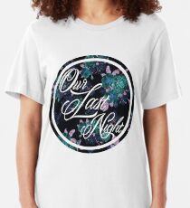 Our Last Night Slim Fit T-Shirt