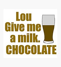 Lou Give Me A Milk. CHOCOLATE - Back To The Future Photographic Print