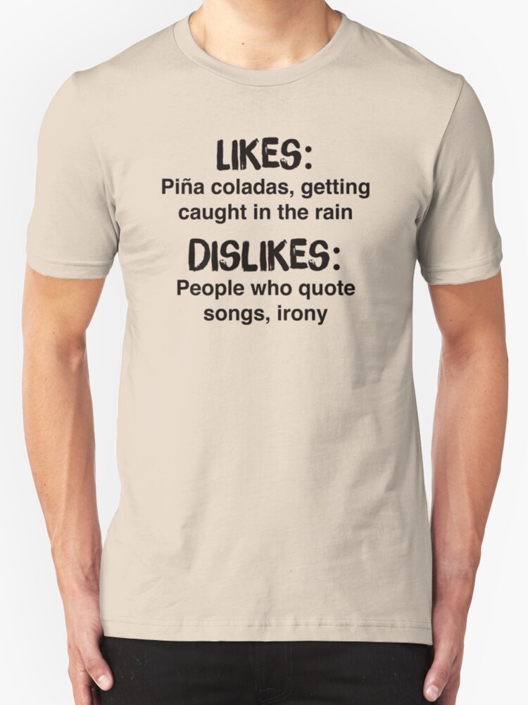 "If you like pina coladas shirt Jimmy Buffett, funny, irony" TShirts